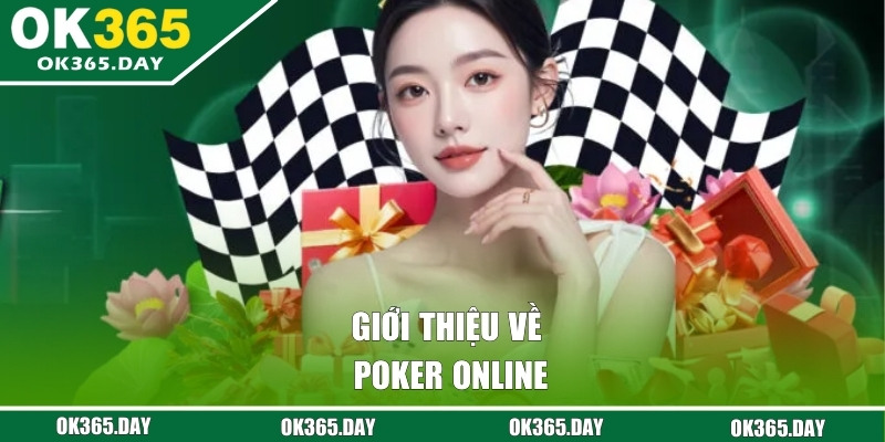 Giới thiệu về Poker Online